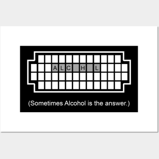 Sometimes Alcohol Is The Answer | Drinking Party Posters and Art